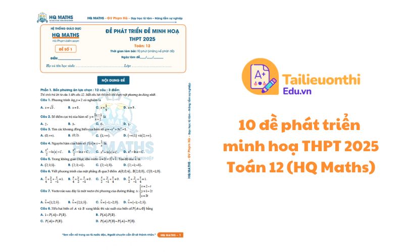 10 đề phát triển minh hoạ THPT 2025 Toán 12 (HQ Maths)